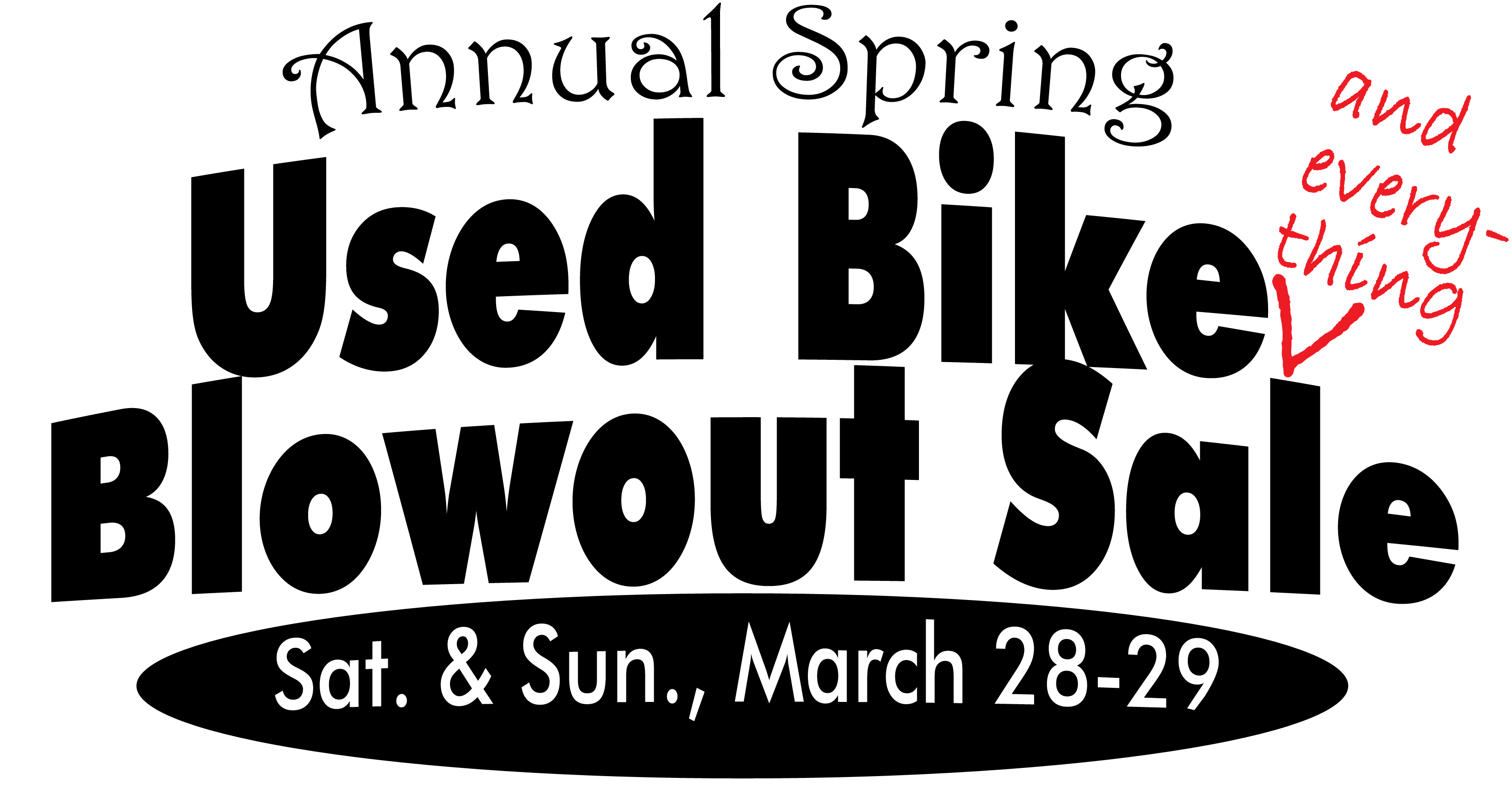 Annual Spring Used Bike (and everything) Blowout Sale! Saturday & Sunday, March 28-29.